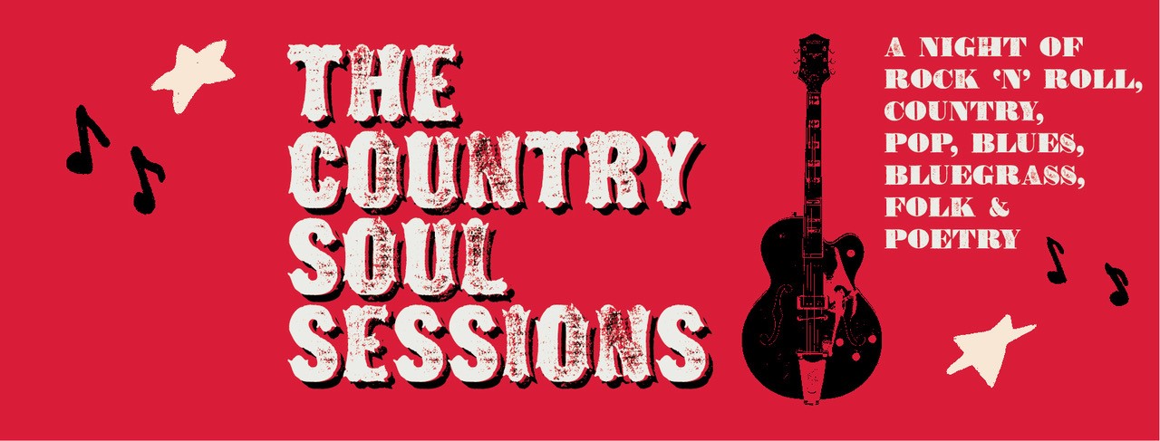 THE COUNTRY SOUL SESSIONS: Sarah Vista ★ Fran McGillivray & Mike Burke ★ NB Herd ★ The True Believers
