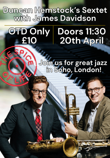 Spice of Life Jazz Club: Duncan Hemstock’s Sextet with Jame Davidson
