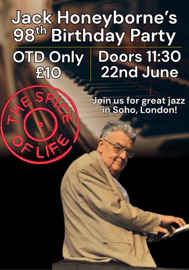 Spice of Life Jazz Club: Jack Honeyborne’s 98th Birthday Party