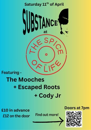 Substance at the Spice of Lif:e The Mooches + Escaped Roots + Randy