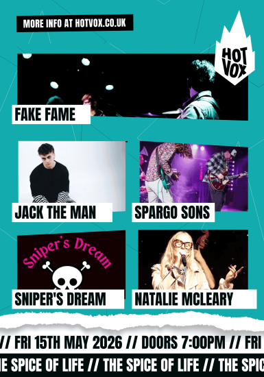 HOT VOX Presents: Fake Fame // Spargo Sons // Kean Ainu // Sniper’s Dream // Natalie McLeary at THE SPICE OF LIFE