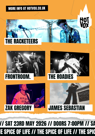 HOT VOX Presents: The Racketeers // The Roadies // FRONTROOM. // Zak Gregory // James Sebastian