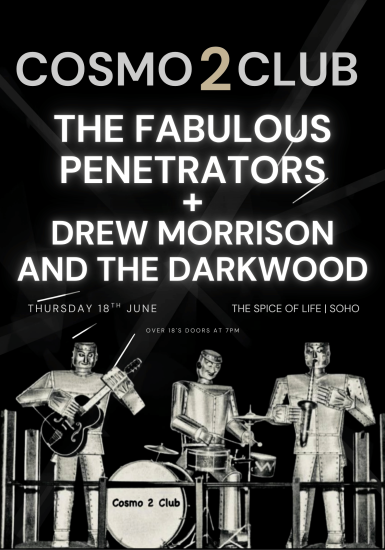 Cosmo 2 Club: THE FABULOUS PENETRATORS 🪐 DREW MORRISON AND THE DARKWOOD