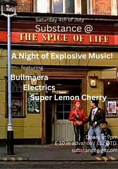 Substance presents: Bullmaera + Electrics + Super Lemon Cherry