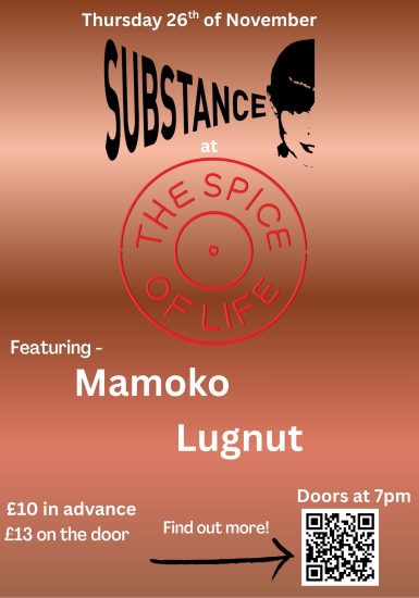 Substance at the Spice of Life: Mamoko + Lugnut