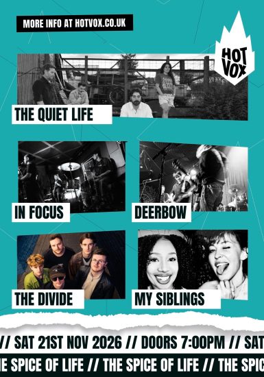 HOT VOX Presents: The Quiet Life // Deerbow // IN FOCUS // The Divide // My Siblings