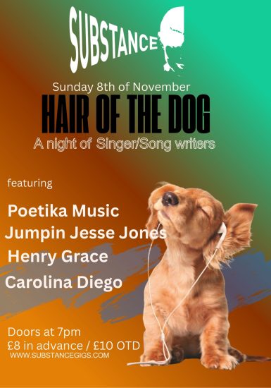 Substance presents Hair of the Dog: Poetika Music + Jumpin Jesse Jones + Henry Grace + Carolina Diego